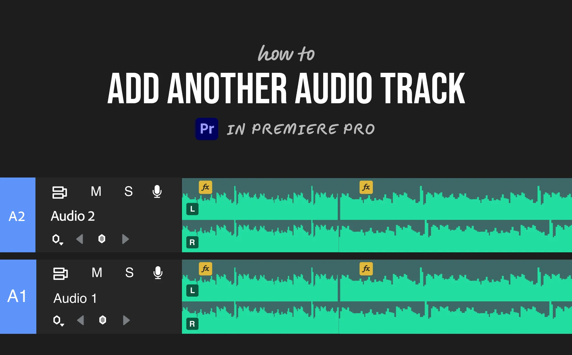 How to Add Another Audio Track in Premiere Pro (Easy Steps)